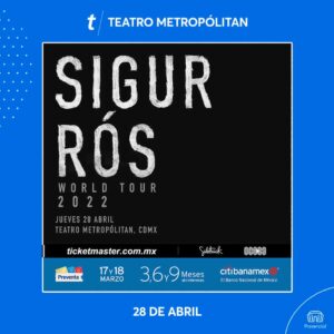 sigu ros en Mexico 2022